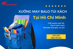 5 Tiêu chí bạn cần biết khi chọn xưởng đặt may balo