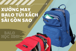 Xưởng may balo học sinh trung học kích thước lớn, thời trang, giá thành rẻ