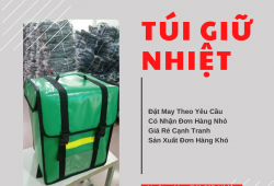 NHỮNG ĐIỀU BẠN CẦN BIẾT KHI TÌM XƯỞNG SẢN XUẤT TÚI GIỮ NHIỆT TỐT NHẤT TẠI TPHCM