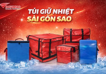 TÚI GIỮ NHIỆT SÀI GÒN SAO – GIẢI PHÁP GIỮ NHIỆT HOÀN HẢO CHO MỌI NHU CẦU