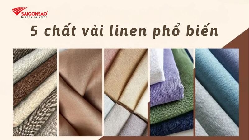5 chất vải linen phổ biến hiện nay 5 chất vải linen phổ biến hiện nay